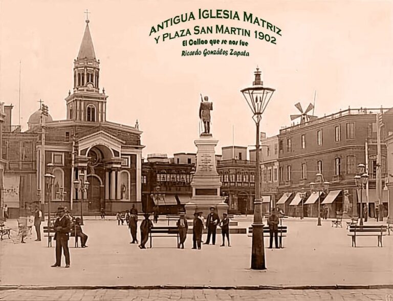 ANTIGUA Y DESAPARECIDA PLAZA SAN MARTIN EN EL CALLAO.